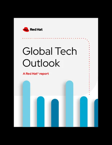 2023 Global Tech Outlook: A Red Hat report 2023 Global Tech Outlook: A Red Hat report
