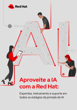 front cover of Aproveite a IA com a Red Hat: expertise, treinamento e suporte em todos os estágios da jornada de IA ebook