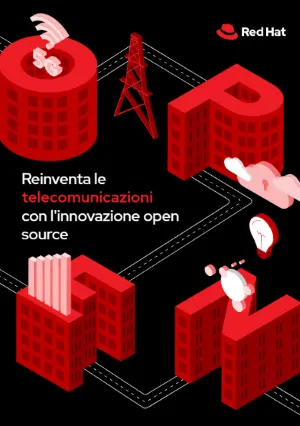 Reinventa le telecomunicazioni con l'innovazione open source